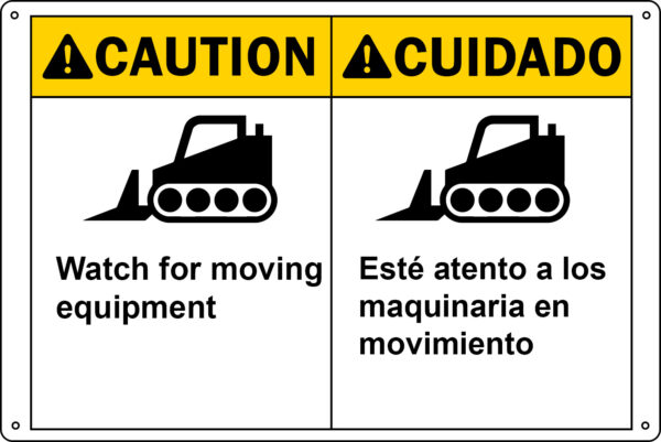 Caution: Watch for Moving Equipment, Bilingual