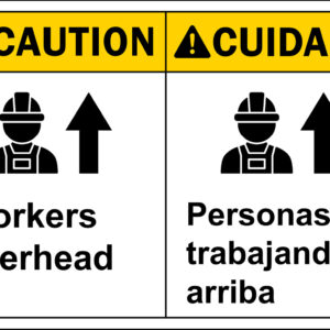 Caution: Workers Overhead, Bilingual