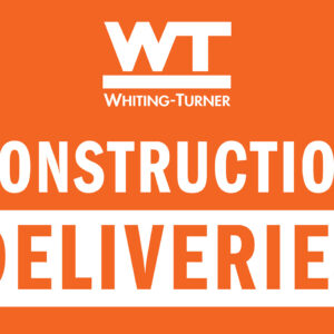 Sign, Construction Deliveries