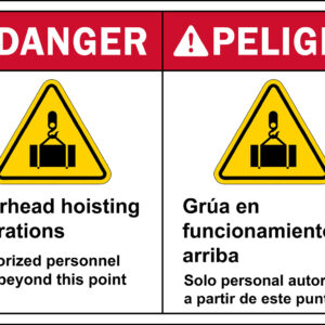 Danger: Overhead Hoisting Operations - Authorized Personnel Only, Bilingual