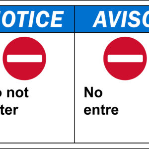 Notice: Do Not Enter, Bilingual