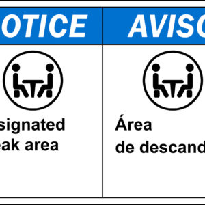 Notice: Designated Break Area, Bilingual