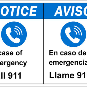 Notice: In Case of Emergency Call 911, Bilingual
