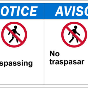 Notice: No Trespassing, Bilingual